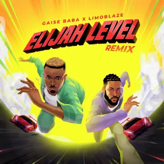 Elijah Level (with Limoblaze) by Gaise Baba