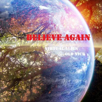 Believe Again by Old Nick