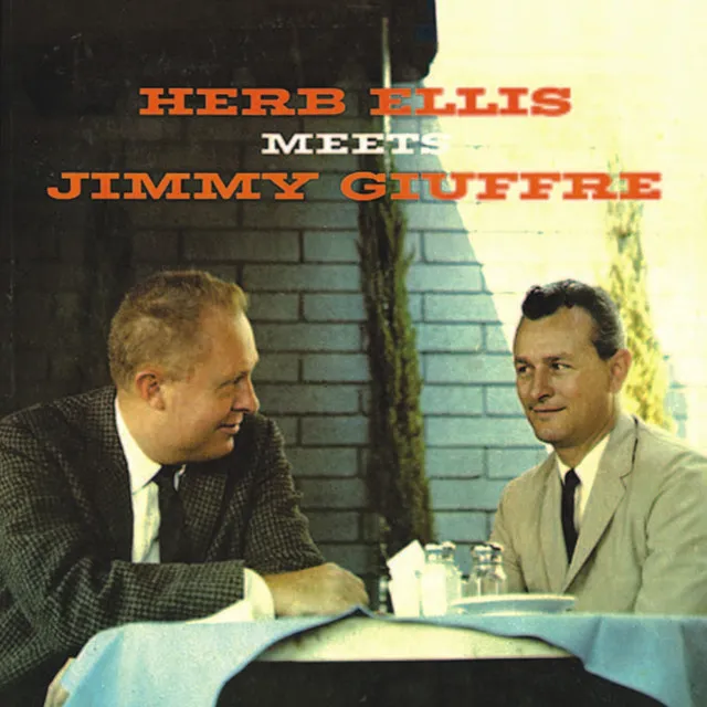 Herb Ellis Meets Jimmy Giuffre (Remastered)