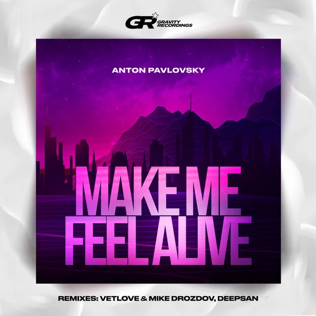 Make Me Feel Alive