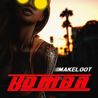 Bomba by Makeloot