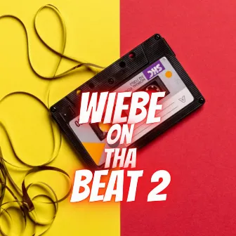 Wiebe On Tha Beat 2 by Wiebe On Tha Beat