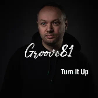 Turn It Up by Groove 81