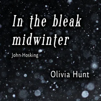 In the Bleak Midwinter by John Hosking