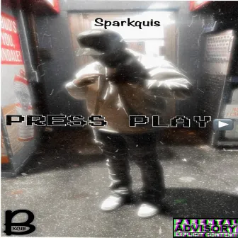 PRESS PLAY by Sparkquis