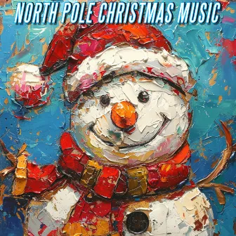 North Pole Christmas Music by Julemusikk og Julesanger