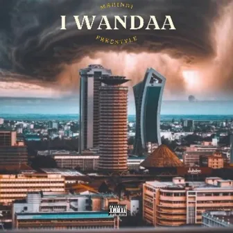 I Wandaa Freestyle by MSHINDI