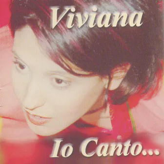 Io canto... by Viviana