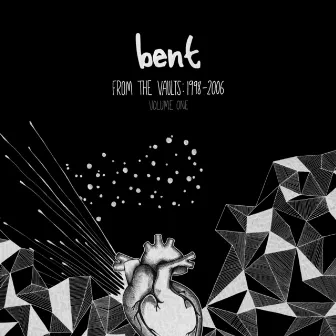 From the Vaults 1998-2006 Vol.1 by Bent