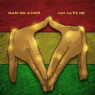 Jah Save Me by Marlon Asher