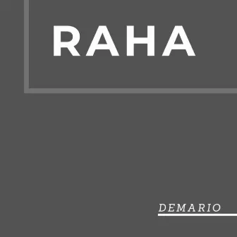 Raha by Demario