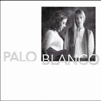 Palo Blanco by Dúo Palo Blanco