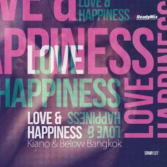 Love & Happiness by Kiano