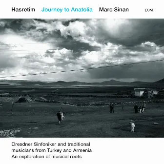 Hasretim – Journey To Anatolia (Live) by Marc Sinan