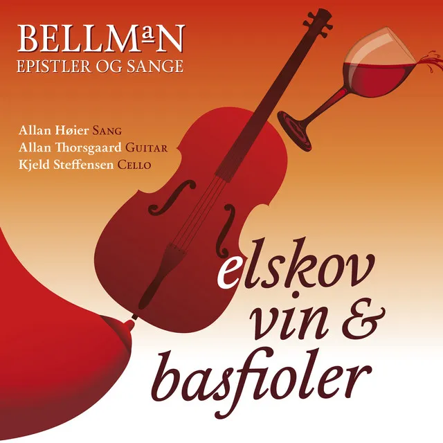 Bellman: Elskov, vin & basfioler