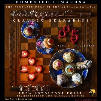 Domenico Cimarosa: The Complete work of the 85 Piano Sonatas, Book 1 (Transcr. and embellishments by Luca Astolfoni Fossi) by Domenico Cimarosa