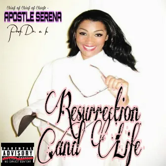 RESURRECTION and LIFE (Special Edition) by Chief of Chiefs APOSTLE SERENA