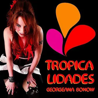 Tropicalidades by Georgeana Bonow