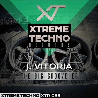 The Big Groove Ep by J. Vitoria