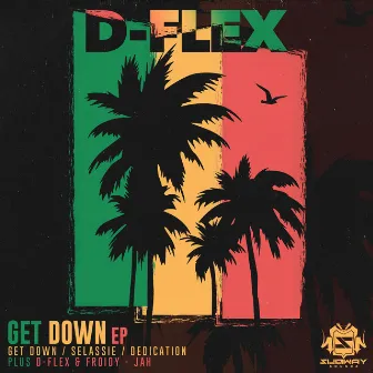 Get Down EP by D-Flex