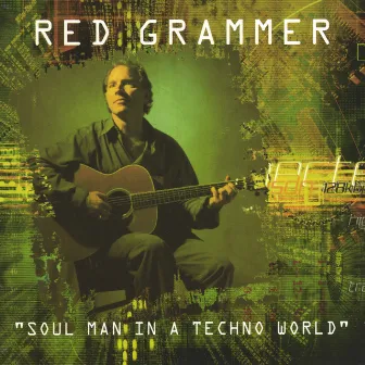 Soul Man In A Techno World by Red Grammer