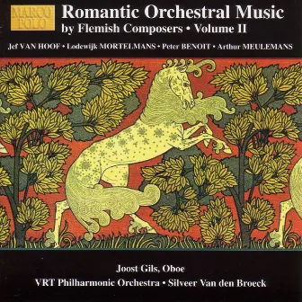 Romantic Orchestral Music by Flemish Composers, Vol. 2 by Silveer Vandenbroeck