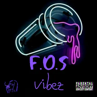 Vibez by F.O.S