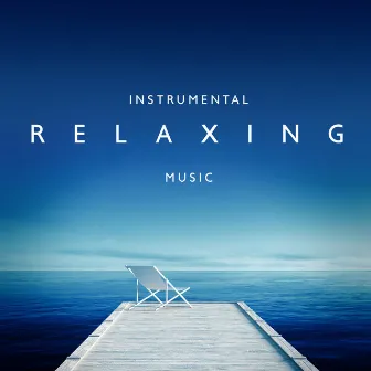 Instrumental Relaxing Music by Peace Of The Senses