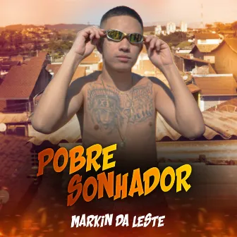 Pobre Sonhador by markin da leste