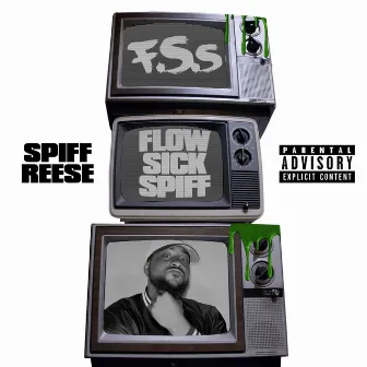 Flow Sick Spiff by Spiff Reese