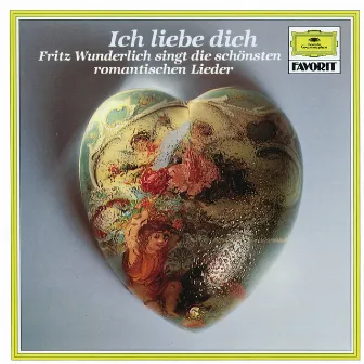 Fritz Wunderlich - Ich liebe dich by Fritz Wunderlich