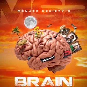 BRAIN by MENACE SOCIETY 2