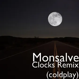 Clocks Remix (Coldplay) by Monsalve