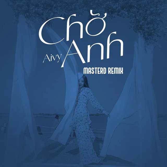 Chờ Anh (MasterD Remix)