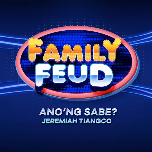 Ano'ng Sabe? - GMA Family Feud theme