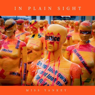 In Plain Sight by Miss Yankey