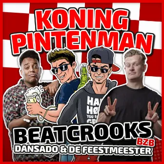 Koning Pintenman (Remix) by Dansado & De Feestmeester