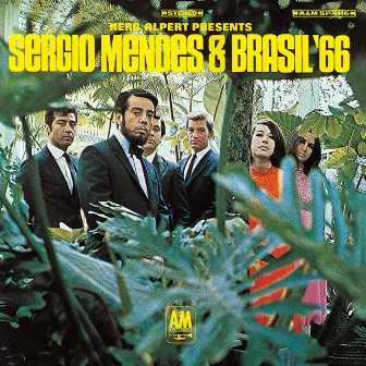 Herb Alpert Presents Sergio Mendes & Brasil '66 by Sergio Mendes & Brasil '66