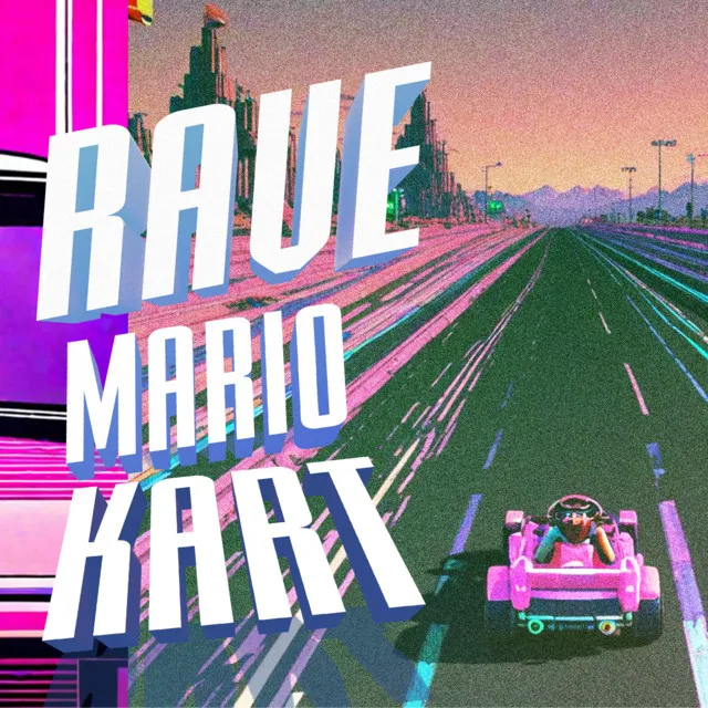 Rave Mario Kart