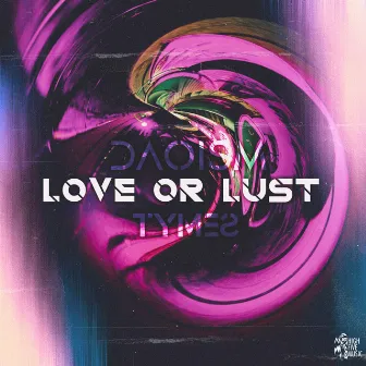 Love Or Lust by Daoism