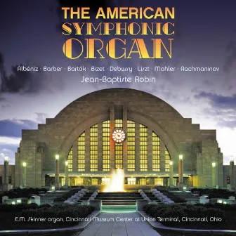 The American Symphonic Organ by Jean-Baptiste Robin