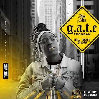 G.A.T.E Program by Yung Miss