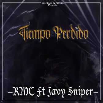 Tiempo Perdido by RMC El León