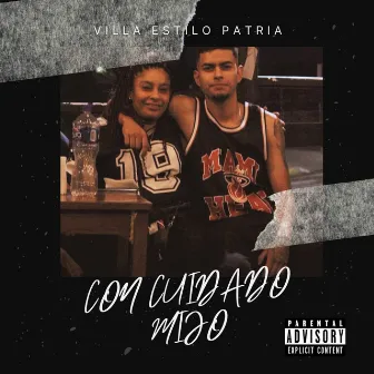 Con Cuidado Mijo by Villa estilo patria