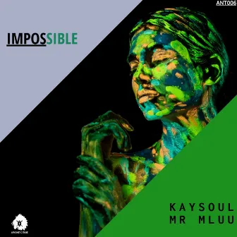 Impossible by Kay Soul