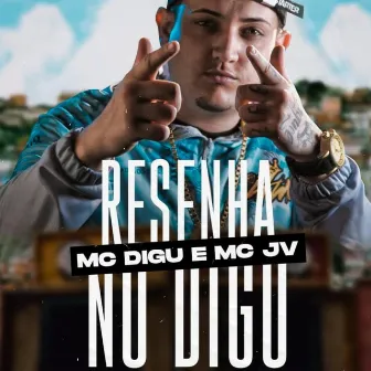 Resenha no Digu by MC JV