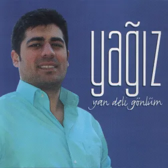 Yan Deli Gönlüm by Yağız