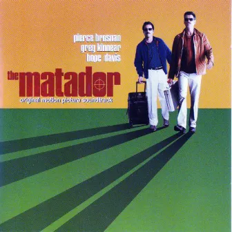 The Matador (Original Motion Picture Soundtrack) by Unknown Artist