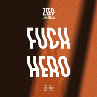 FuckHero by Zeep