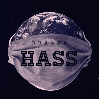 Hass by Duaano